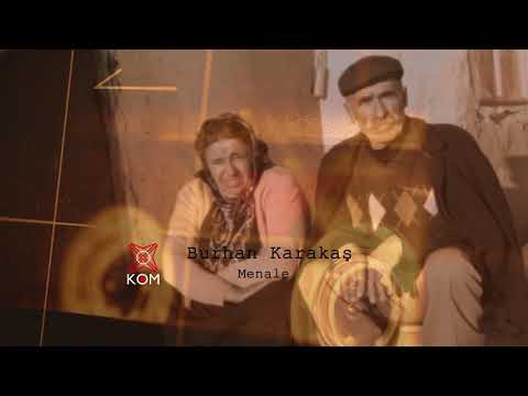 Burhan Karakaş - Menale