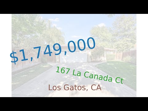 $1,749,000 home for sale in Los Gatos, CA (167 La Canada Ct, 95032)