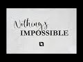 Nothing's Impossible by Liveloud (Lyric Video)