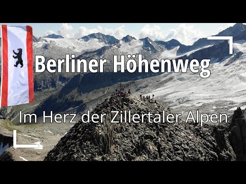 Berliner Höhenweg - Im Herz der Zillertaler Alpen