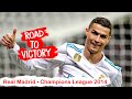 Real Madrid ● En route vers la victoire | Ligue des champions 2014