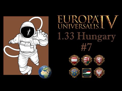EU4 1.33 Hungary P7 Out Smarting the Ottomans