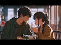SONG Ishq Mai Aa Likho Tu Aa Jay Mai Baith Likho Tu Aa Baithai Slowed Reverb