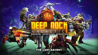 Deep Rock Galactic - The Last Ascent (Original Soundtrack Vol. II)