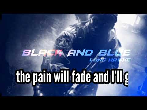 Long Hawke-Black And Blue Lyrics versión