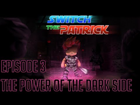 Minecraft - Switch the Patrick #3 : The Power of the Dark Side