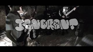 IGNORANT - Hatred (Music Video)