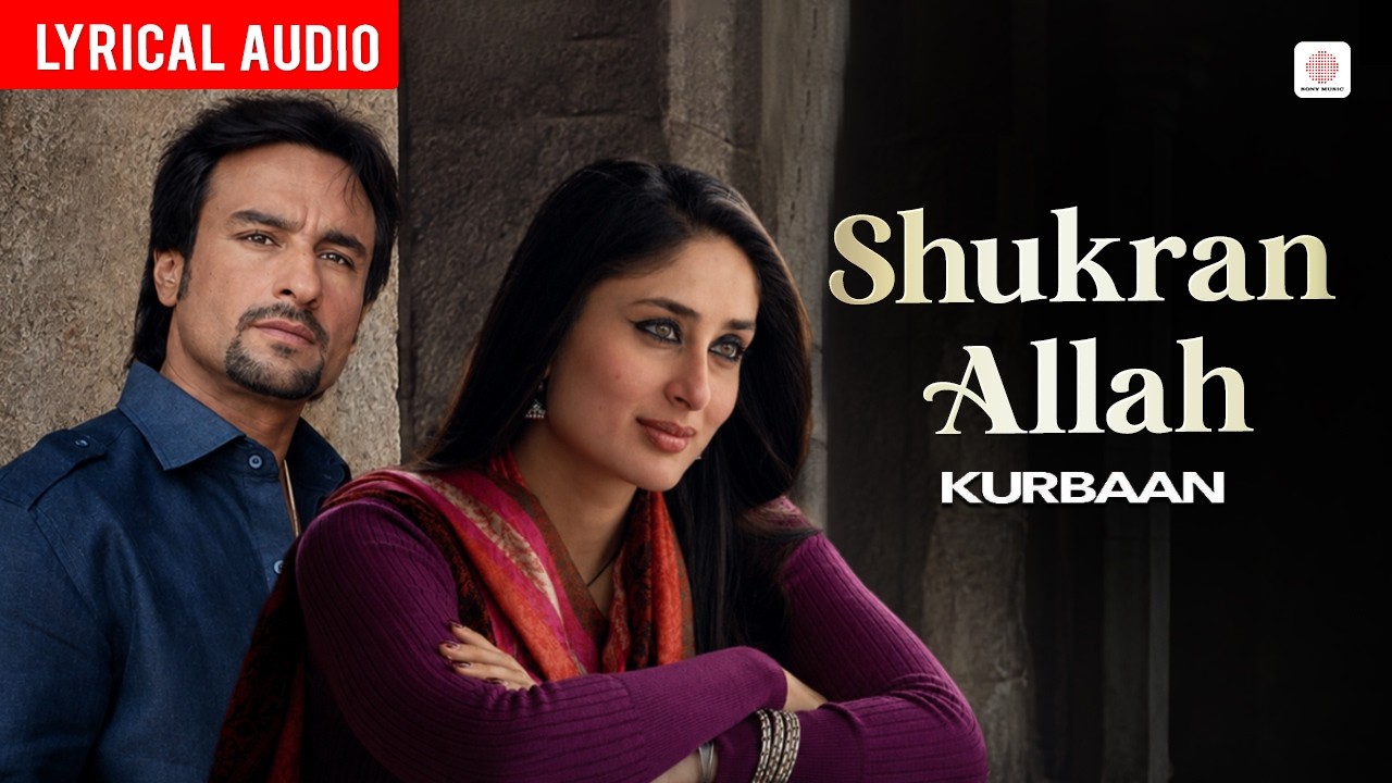 Shukran Allah - Audio Lyrical | Sonu Nigam | Shreya Ghoshal | Salim-Sulaiman  | Kurbaan