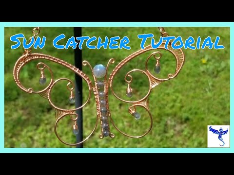 The Dragons Gem - Butterfly Sun Catcher Wire Weaving Tutorial