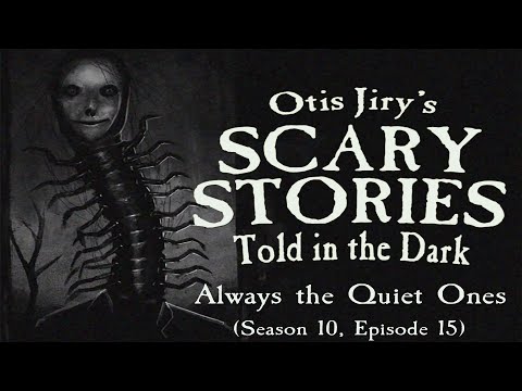 "Always the Quiet Ones" S10E15 💀 Scary Stories Told in the Dark (Horror Podcast) Creepypasta