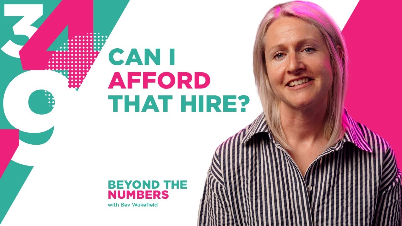 Can I Afford to Hire? | S01E12 | Beyond The Numbers with Bev Wakefield