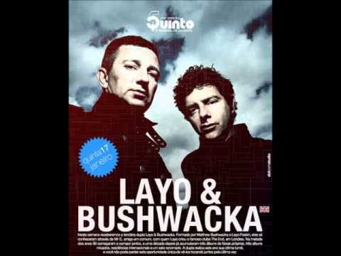 Layo & Bushwacka - 5uinto - Brazil (Part 1)