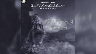 Anuel AA - No Me Vuelvo a Enamorar