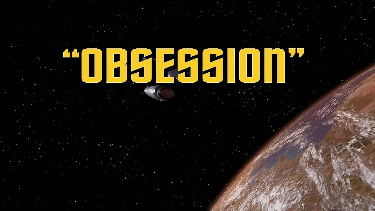 Star Trek - Obsession
