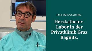 Herzkatheter in der Privatklinik Graz Ragnitz