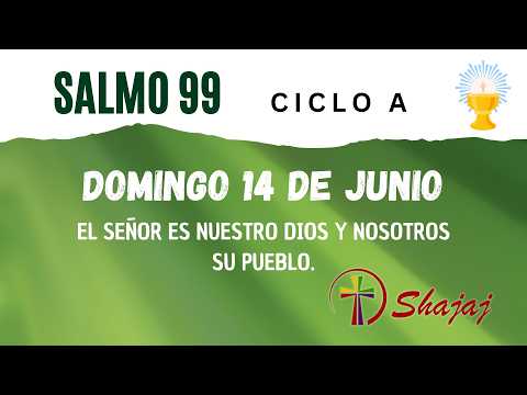 Salmo 99 - El Señor Es Nuestro Dios Y Nosotros…