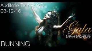 Sarah Brightman Running (Audio) Auditorio Telmex 2016