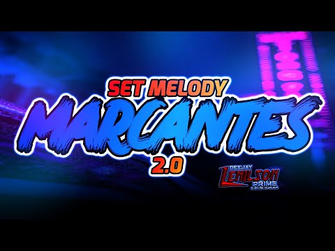 SET MELODY MARCANTES 2.0🔥  - O DJ REFERÊNCIA EM SETS DE CURUÇÁ 🔥🎶