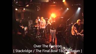 Over The Horizon / Stackridge  [The Final Bow Tour in Japan]