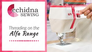 How to thread the Alfa Practik 9, Style 20 & Style 40 Machines | Echidna Sewing