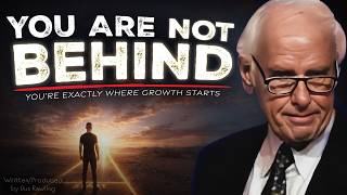 You're Not Behind — You’re Exactly Where Growth Starts | Jim Rohn Motivation
