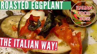 Roasted eggplant in oven - A great recipe, the Italian way!