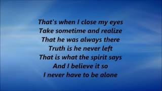 CeCe Winans - Never Have To Be Alone (Lyrics)