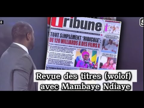 Revue des titres (wolof) de Zik Fm du Mercredi 14 Janvier 2026 avec Mambaye Ndiaye