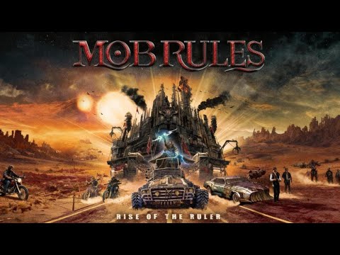 Mob Rules - Rise of the Ruler (FULL ALBUM)