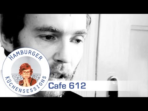 Café 612 'Korken Knallen' live @ Hamburger Küchensessions