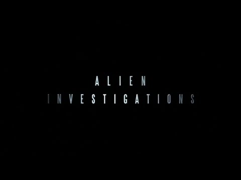 Alien Investigations [Full Documentary]
