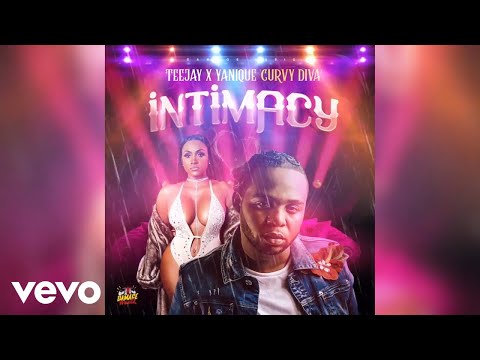 Yanique Curvy Diva, Teejay - Intimacy (Official Audio)