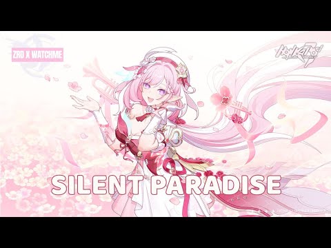 [Honkai Impact 3 Fansong] - Silent Paradise