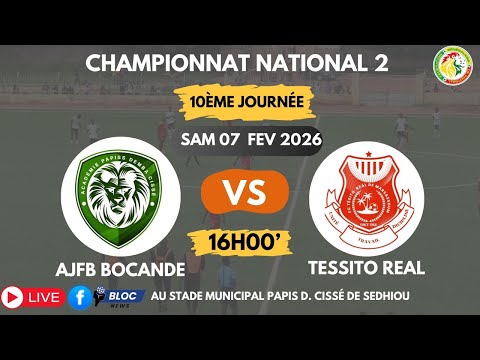 CHAMPIONNAT NATIONAL 2 10ème JOURNÉE : AJFB vs TESSITO REAL