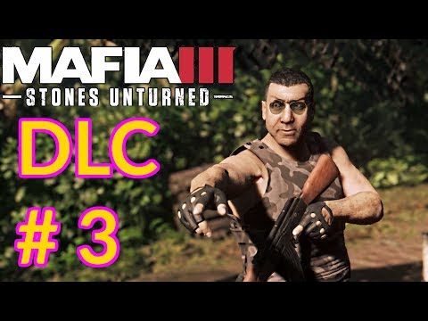 MAFIA 3: Stones Unturned DLC - Walkthrough Part 3 (PC Ultra 1080p) Gameplay -
