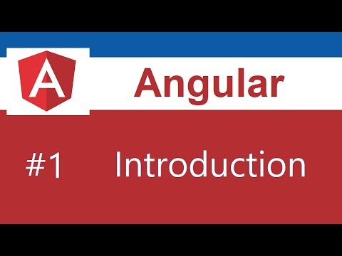 Angular Tutorial - 1 - Introduction