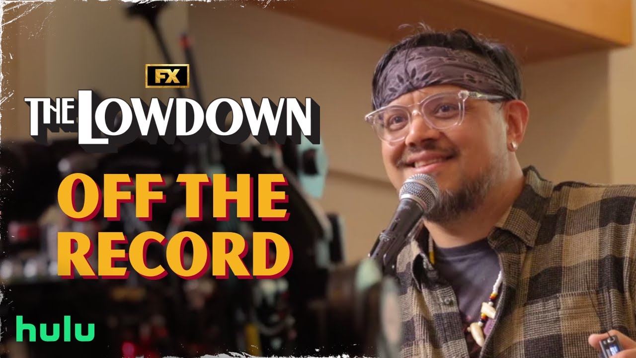 Off The Record – Deep Dive With Creator Sterlin Harjo | The Lowdown | FX
