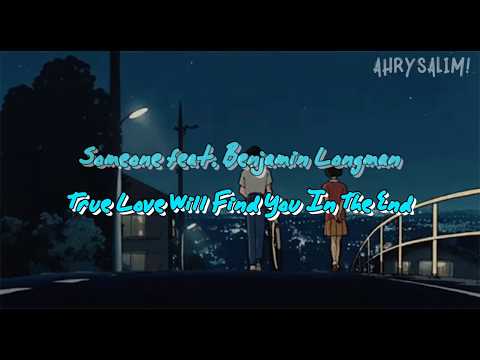 Someone feat. Benjamin Longman - True Love Will Find You In The End (Daniel Johnston Cover) (lyrics)