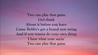 Bobby Brown - Two Can Play That Game (LYRICS)