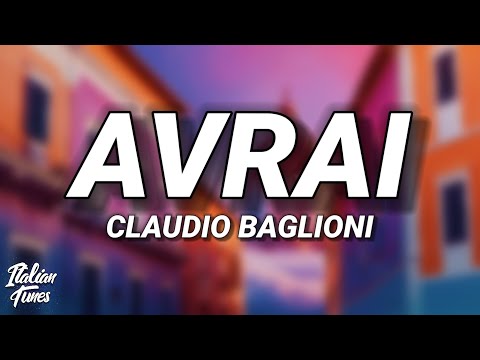Claudio Baglioni - AVRAI (Testo/Lyrics)