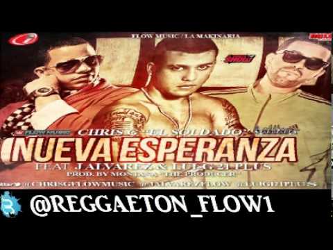 Chris G Ft. J Alvarez Y Lui-G 21 Plus - Nueva Esperanza