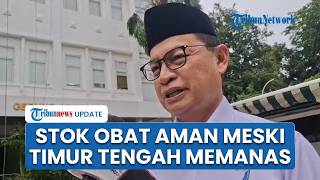 Timur Tengah Memanas, BPOM Pastikan Ketahanan Obat Essensial Indonesia Aman hingga Akhir Tahun