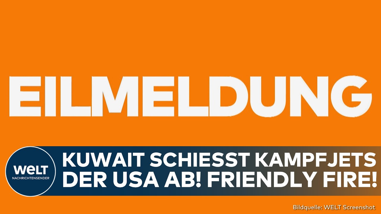 IRAN: Friendly Fire! Kuwait schießt Kampfjets der USA ab! Chaos in Nahost