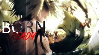 Download lagu Attack on Titan | Born Ready AMV mp3