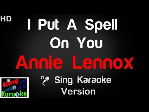 🎤 Annie Lennox - I Put A Spell On You Karaoke Version - King Of Karaoke