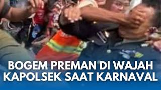 Download lagu DETIK-DETIK KAPOLSEK DIBOGEM Preman Cicalengka saat Karnaval Agustusan mp3