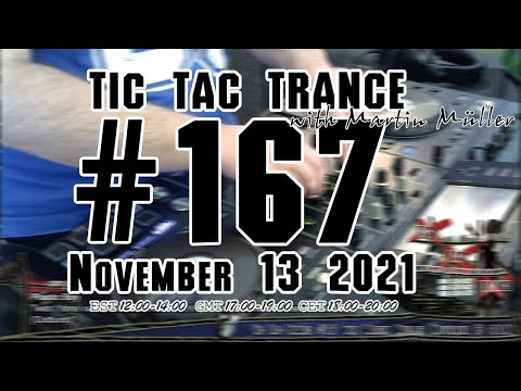 Tic Tac Trance #167 with Martin Mueller (November 13 2021)