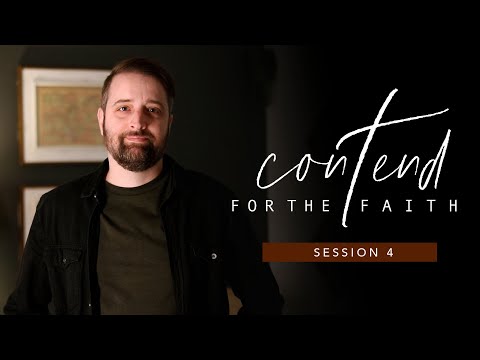 Contend for the Faith | Jude Session 4