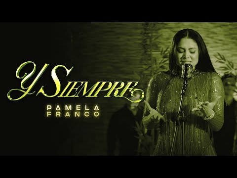 Pamela Franco - Y Siempre (Official Video)
