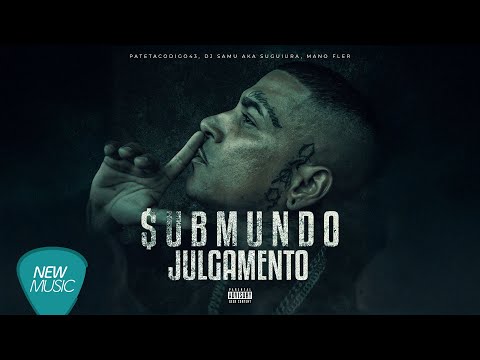 pateta código 43, Mano Fler - Julgamento (Prod. DJ Samu Aka Suguiura) [Visualizer Oficial]